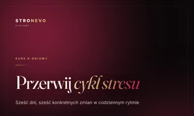 Przerwij cykl stresu