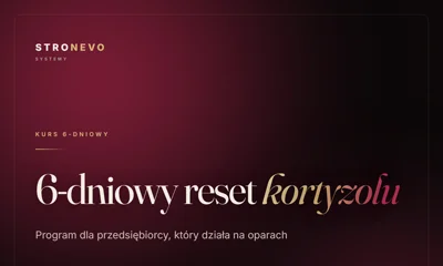 6-dniowy reset kortyzolu